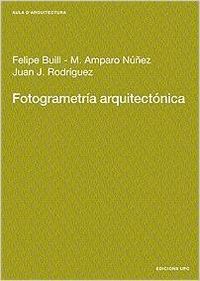 Fotogrametría arquitectónica, de Buill Pozuelo | portada del libro
