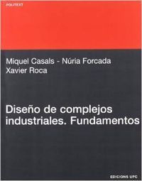 Diseño de complejos industriales, de Casals Casanova, Miquel | portada del libro