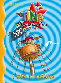 Tina Superbruixa i els pirates, de KNISTER | portada del libro