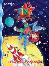 Tina Superbruixa i l'aventura espacial, de KNISTER | portada del libro