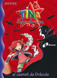 Tina Superbruixa al castell de Dràcula, de KNISTER | portada del libro