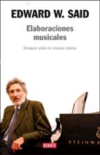 Elaboraciones musicales, de Edward W. Said | portada del libro