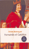 Fernando el Católico: Un monarca decisivo en las encrucijadas de su é, de BELENGUER | portada del libro