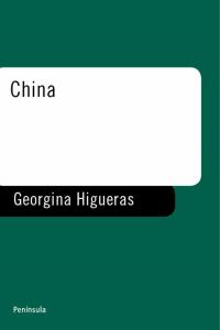China., de HIGUERAS,GEROGINA | portada del libro