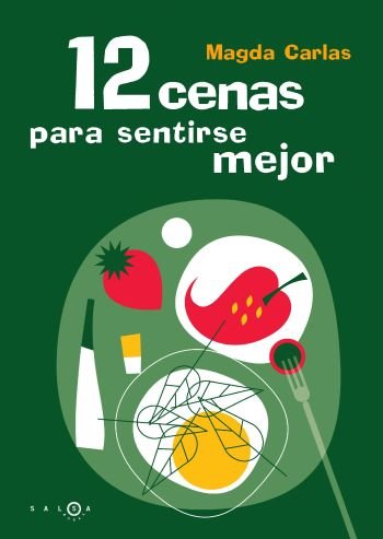 12 cenas para sentirse mejor, de Carlas | portada del libro