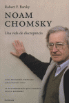 Noam Chomsky: Una vida de discrepancia, de Barsky, Robert F. | portada del libro