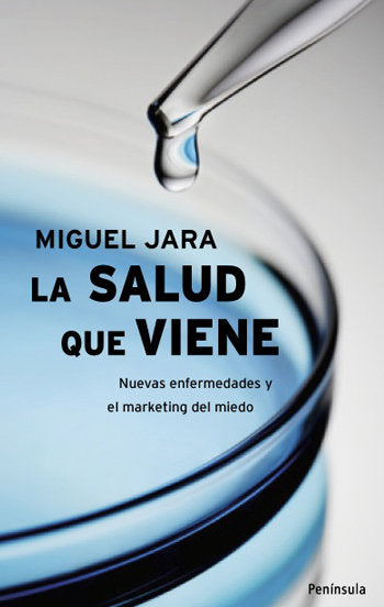 La salud que viene, de Jara, Miguel | portada del libro
