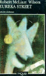 Eureka Street, de McLiam Wilson | portada del libro