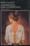 Confidencia por confidencia, de Constant, Paule | portada del libro