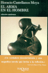 El arma en el hombre, de Castellanos Moya, Horacio | portada del libro