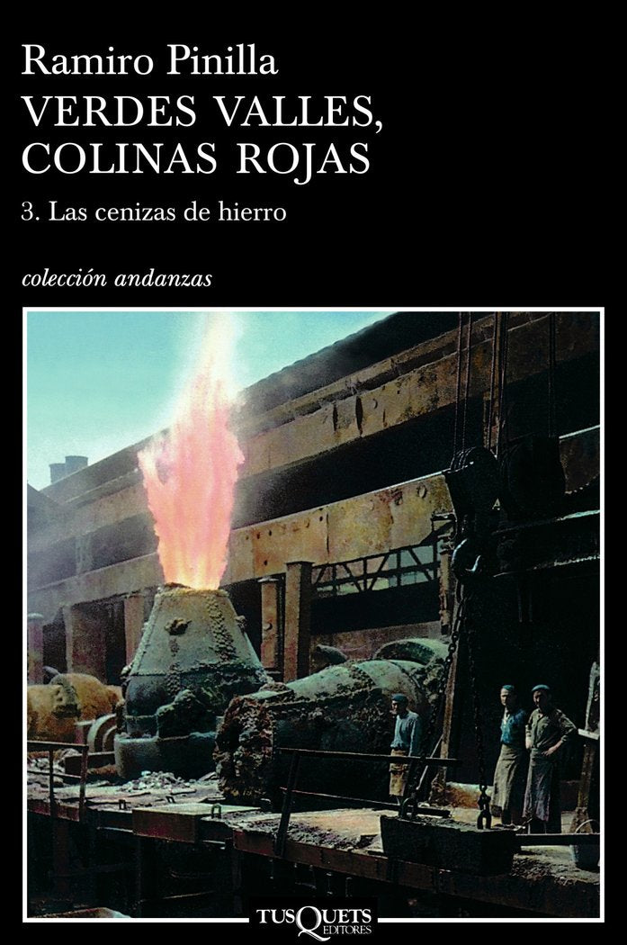 Verdes valles, colinas rojas 3. Las cenizas del hierro, de Pinilla, Ramiro | portada del libro
