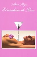 El cuaderno de Rosa, de Reyes, Alina | portada del libro