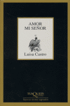 Amor mi señor, de Castro, Luisa | portada del libro