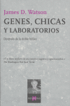 Genes, chicas y laboratorios, de Watson, James D. | portada del libro