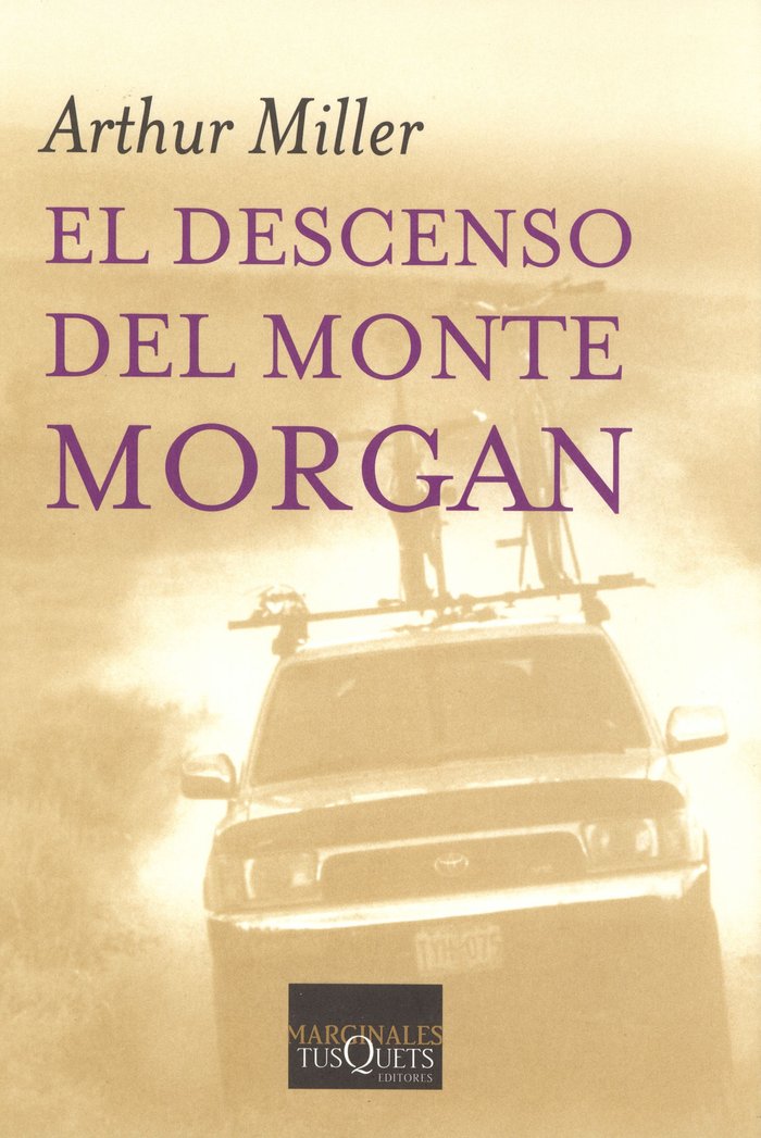 El descenso del monte Morgan, de Miller, Arthur | portada del libro