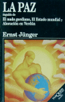 La paz seguido de El nudo gordiano y El Estado mundial, de Jünger | portada del libro
