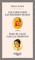 Los caballeros las prefieren rubias... pero se casan con las morenas, de Loos | portada del libro