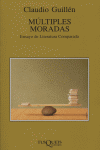 Múltiples moradas, de Guillén, Claudio | portada del libro