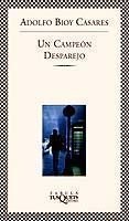Un campeón desparejo, de Bioy Casares, Adolfo | portada del libro
