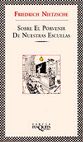 Sobre el porvenir de nuestras escuelas, de Nietzsche, Friedrich | portada del libro