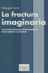 La fractura imaginaria, de Corm, Georges | portada del libro
