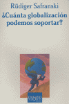 ¿Cuánta globalización podemos soportar?, de Safranski, Rüdiger | portada del libro