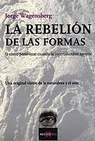 La rebelión de las formas, de Wagensberg, Jorge | portada del libro