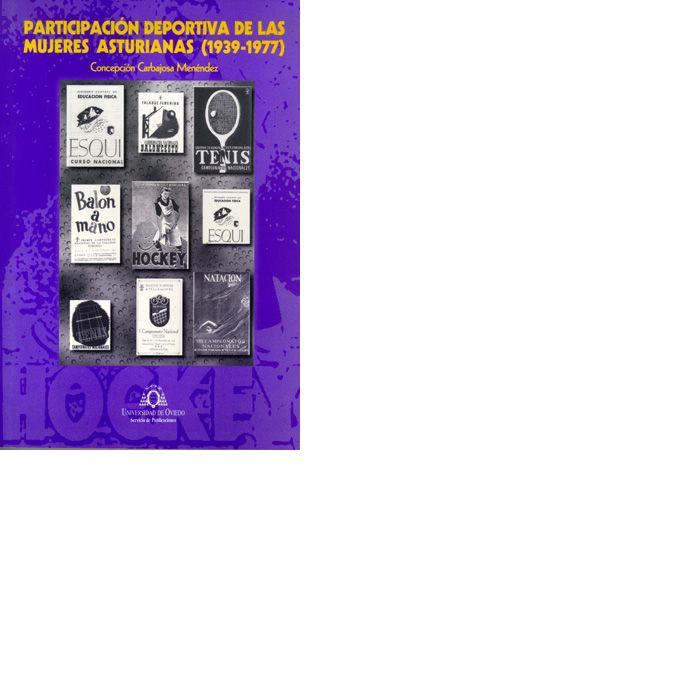 Participación deportiva de las mujeres asturianas (1939-1977), de Carbajosa Menéndez | portada del libro