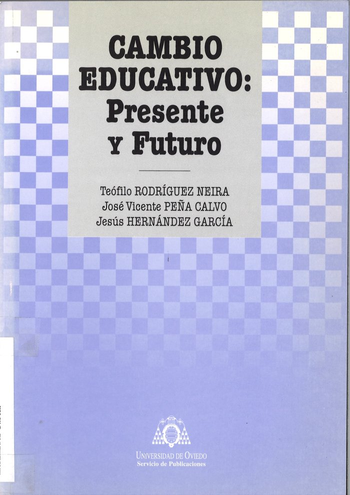 Cambio educativo: presente y futuro, de Rodríguez Neira, Teófilo | portada del libro