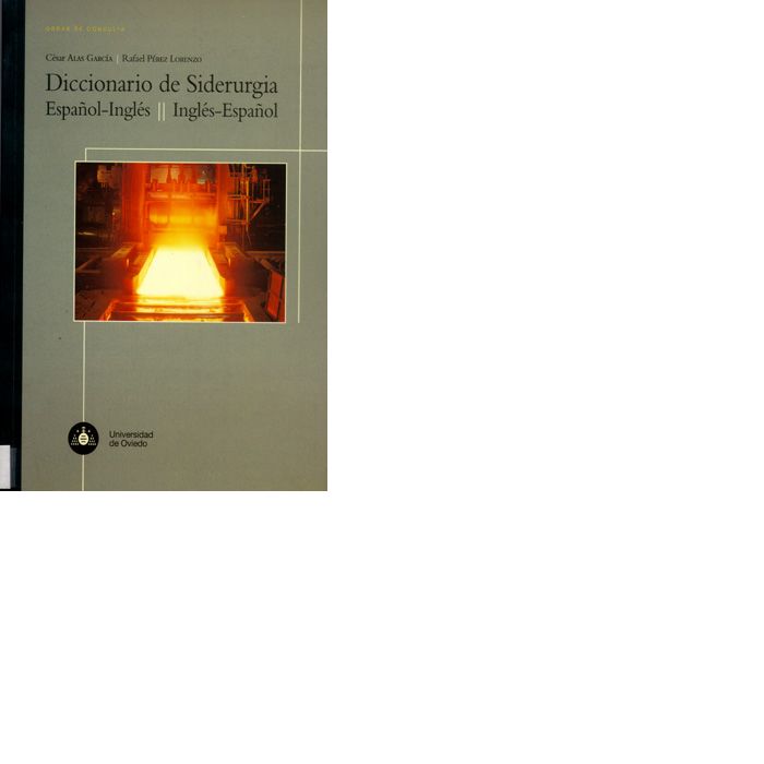 Diccionario de siderurgia español-inglés/inglés-español, de Alas García | portada del libro