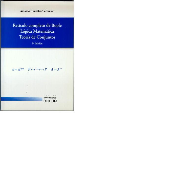 Retículo completo de Boole. Lógica matemática. Teoría de conjuntos, de González Carlomán | portada del libro