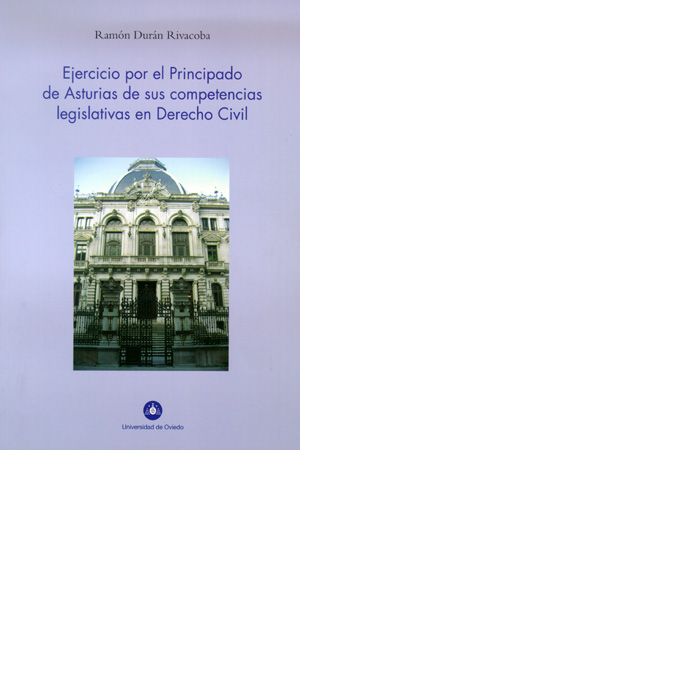 Ejercicio por el Principado de Asturias de sus competencias legislativas, de Durán Rivacoba | portada del libro