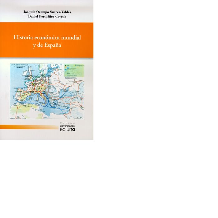 Historia económica mundial y de España, de Ocampo Suárez-Valdés | portada del libro