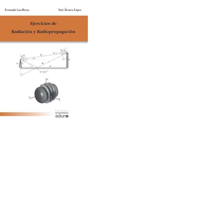 Ejercicios de Radiación y Radiopropagación, de Las-Heras Andrés | portada del libro