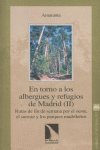 EN TORNO A LOS ALBERGUES Y REFUGIOS DE MADRID II, de Amaranta | portada del libro