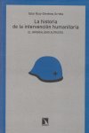 La historia de la intervención humanitaria, de Itziar Ruíz-Giménez Arrieta | portada del libro