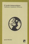 El jardín biotecnológico, de Ignacio Mendiola | portada del libro