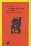 INMIGRACION CHINA EN ESPA・A,LA, de Gladys Nieto | portada del libro