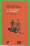 CONSTRUCCION DE UNA REGION,LA, de Varios autores | portada del libro