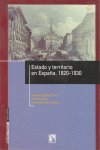 Estado y territorio en España. 1820-1930, de Juan Pro Ruíz y Fernando Suárez Bilbao, Joaquín del Moral Ruíz | portada del lib