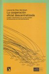La coperración oficial descentralizada, de Leonardo Díaz Abraham | portada del libro