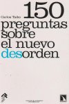 150 preguntas sobre el nuevo desorden, de Carlos Taibo Arias | portada del libro