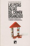 Las pistas falsas del crimen organizado, de Armando Fernández Steinko | portada del libro