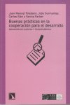 Buenas prácticas en la cooperación para el desarrollo, de Juan Manuel Toledado, Joao Guimares,Carlos Illán y Vanina Farber |
