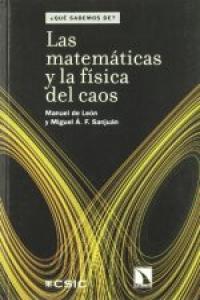 Las matemáticas y la física del caos, de De León, Manuel | portada del libro