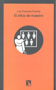 El oficio de maestro, de Pumares Puertas, Luis | portada del libro