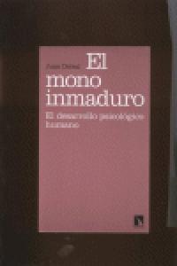 El mono inmaduro, de Delval, Juan | portada del libro