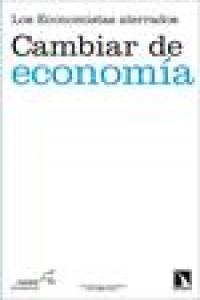 Cambiar de economía, de Gutiérrez Hurtado, Francisco Javier | portada del libro