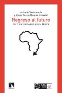 Regreso al futuro, de ANTONIO SANTAMARíA | portada del libro