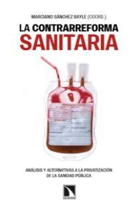 La contrarreforma sanitaria. | portada del libro